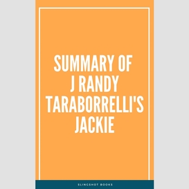 Summary of j randy taraborrelli's jackie