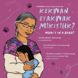 Kekwan etakwak mîkisîhk / what's in a bead?