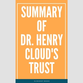 Summary of dr. henry cloud's trust