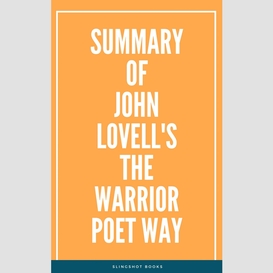 Summary of john lovell's the warrior poet way