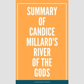 Summary of candice millard's river of the gods