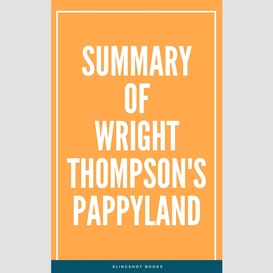 Summary of wright thompson's pappyland