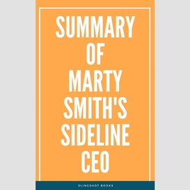 Summary of marty smith's sideline ceo