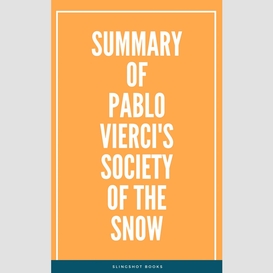Summary of pablo vierci's society of the snow