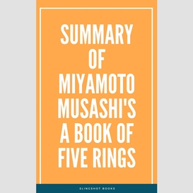 Summary of miyamoto musashi's a book of five rings