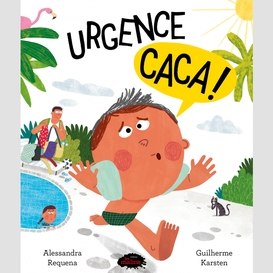 Urgence caca