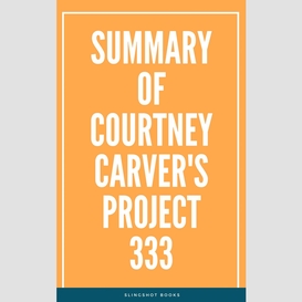 Summary of courtney carver's project 333