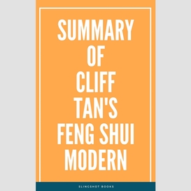 Summary of cliff tan's feng shui modern