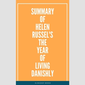 Summary of helen russel's the year of living danishly