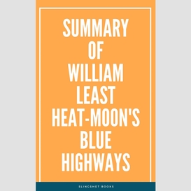 Summary of william least heat-moon's blue highways