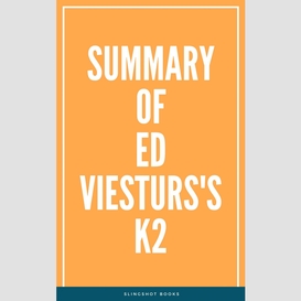 Summary of ed viesturs's k2