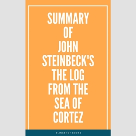 Summary of john steinbeck's the log from the sea of cortez