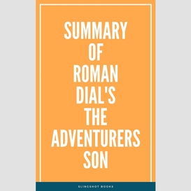 Summary of roman dial's the adventurers son