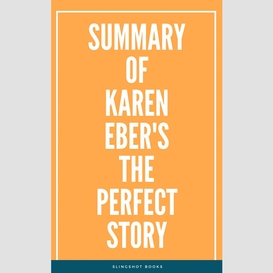 Summary of karen eber's the perfect story