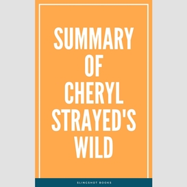 Summary of cheryl strayed's wild