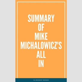 Summary of mike michalowicz's all in