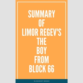 Summary of limor regev's the boy from block 66