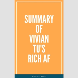 Summary of vivian tu's rich af
