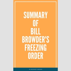 Summary of bill browder's freezing order