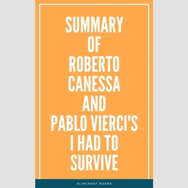 Summary of roberto canessa and pablo vierci's i had to survive