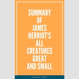 Summary of james herriot's all creatures great and small