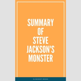 Summary of steve jackson's monster