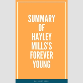 Summary of hayley mills's forever young