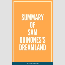 Summary of sam quinones's dreamland