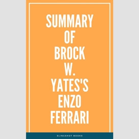 Summary of brock w. yates's enzo ferrari