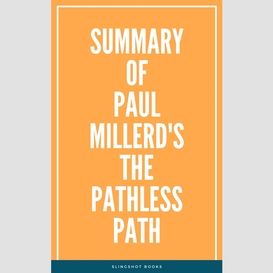 Summary of paul millerd's the pathless path