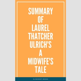 Summary of laurel thatcher ulrich's a midwife's tale