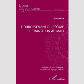 Le durcissement du régime de transition au mali