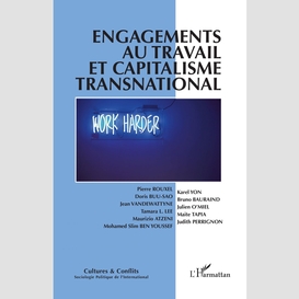 Engagements au travail et capitalisme transnational