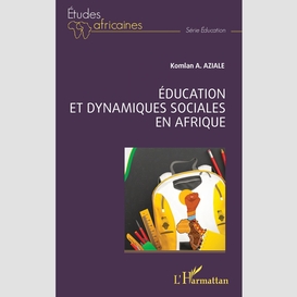 Éducation et dynamiques sociales en afrique