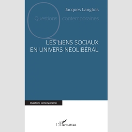 Les liens sociaux en univers néolibéral