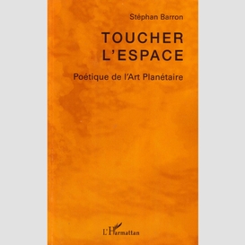 Toucher l'espace