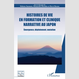 Histoires de vie en formation et clinique narrative au japon