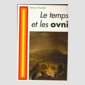 Le temps et les ovni