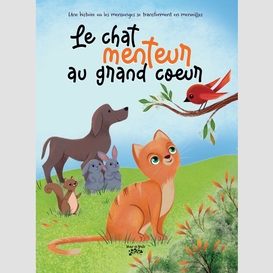 Le chat menteur au grand coeur