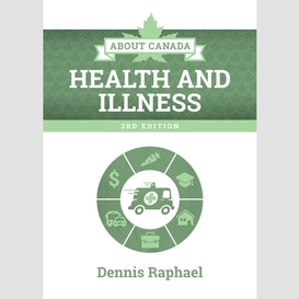 About canada: health and illness, 3rd edition