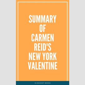Summary of carmen reid's new york valentine