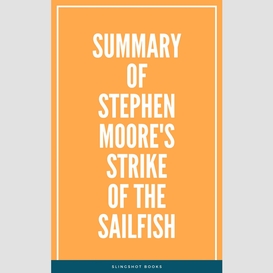 Summary of stephen moore's strike of the sailfish