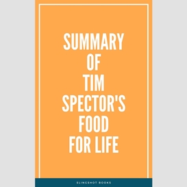 Summary of tim spector's food for life