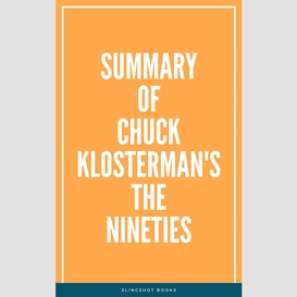Summary of chuck klosterman's the nineties