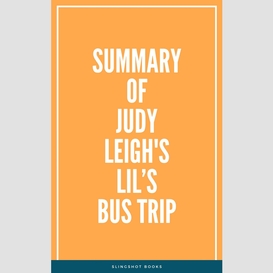 Summary of judy leigh's lil's bus trip