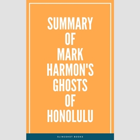 Summary of mark harmon's ghosts of honolulu