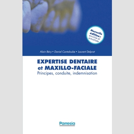 Expertise dentaire et maxillo-faciale