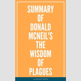 Summary of donald mcneil's the wisdom of plagues