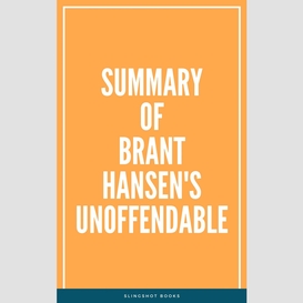 Summary of brant hansen's unoffendable