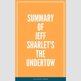 Summary of jeff sharlet's the undertow